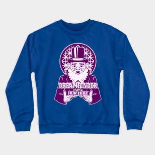 Dreamfinder Is My Homeboy Crewneck Sweatshirt